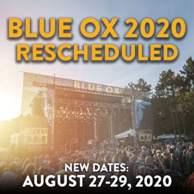 2020 Blue Ox Music Festival Rescheduled - August 27-29 2020